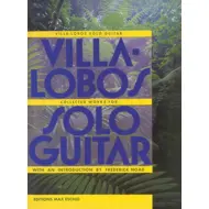 Villa-Lobos: Collected Works for Solo Guitar