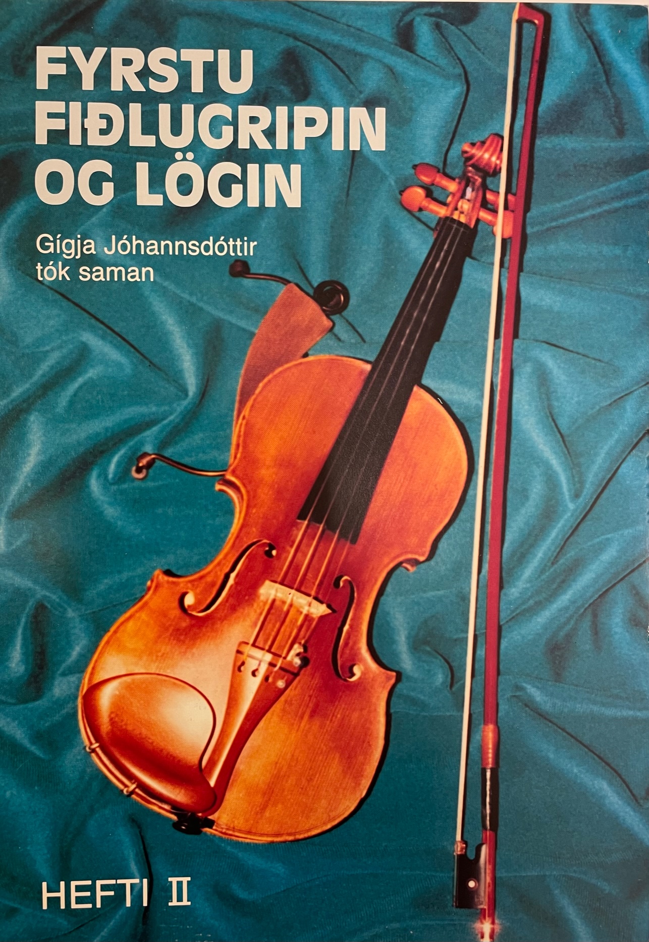 Fyrstu fiðlugripin og lögin, hefti II