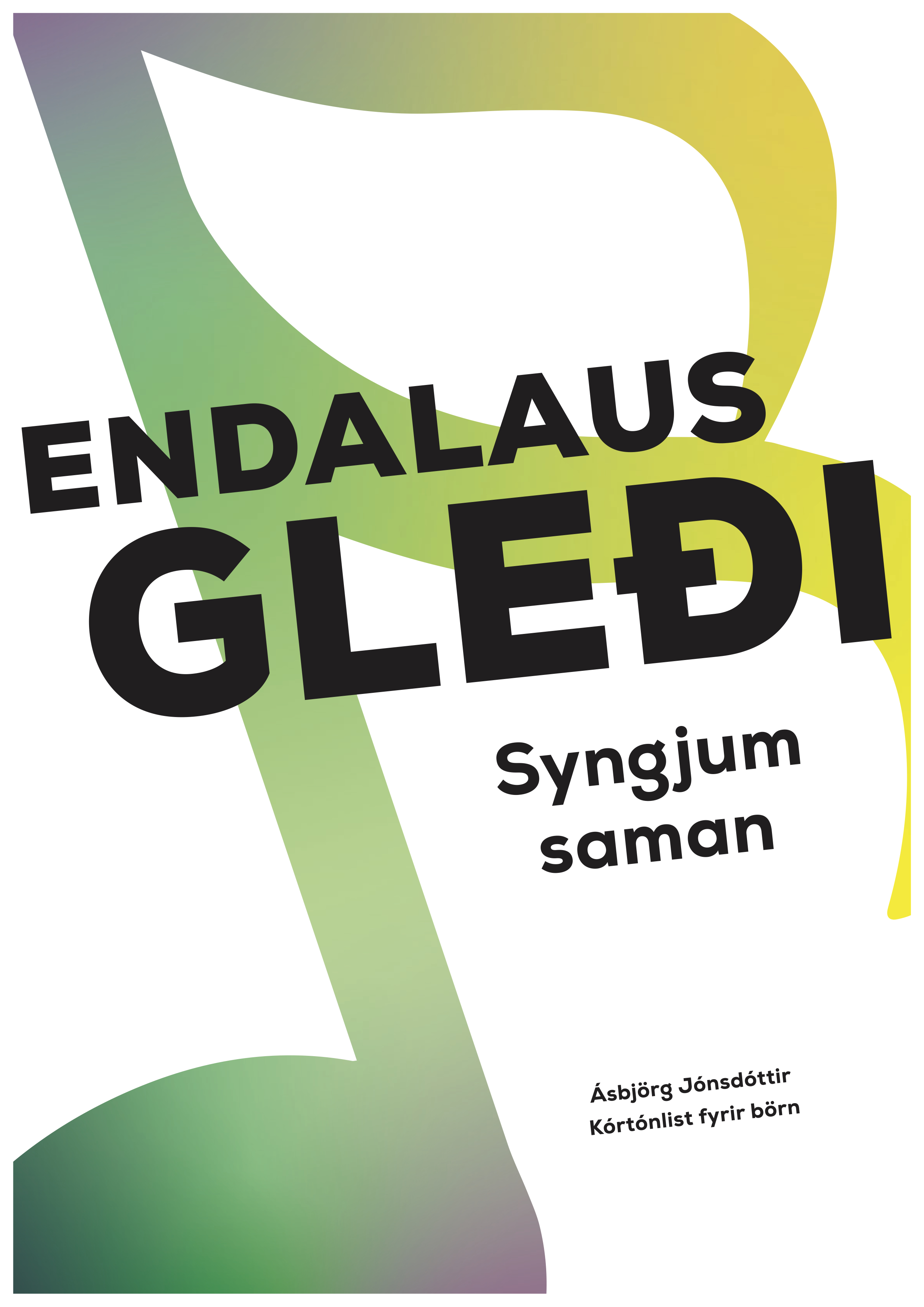 Endalaus gleði - Syngjum saman