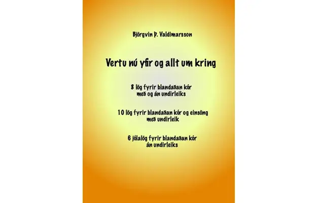 Vertu nú yfir og allt um kring