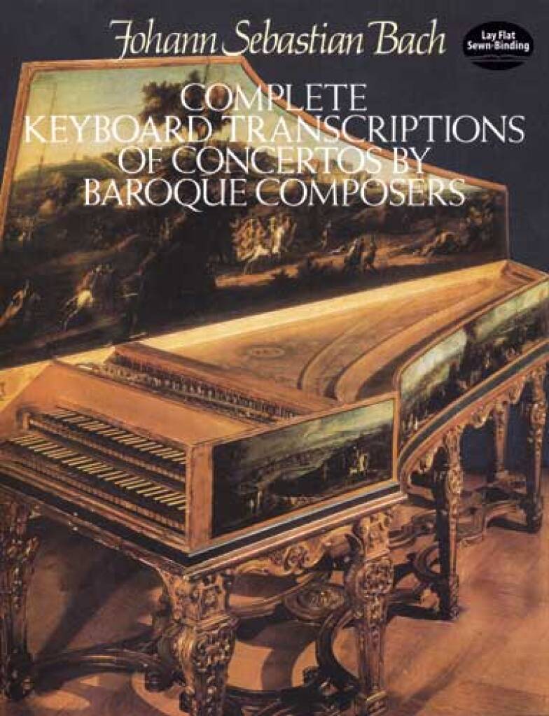 Bach: Complete Keyboard Transcriptions of Concertos