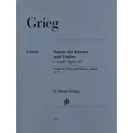 Grieg: Sonata For Piano And Violin In C Minor Op.45