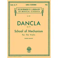 Dancla: School of Mechanism for the Violin