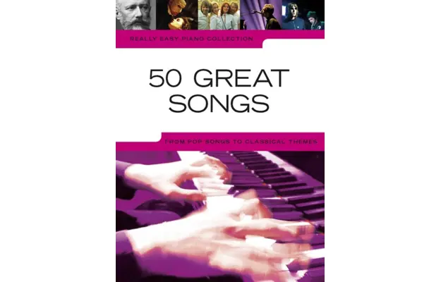 Really Easy Piano: 50 Great Songs