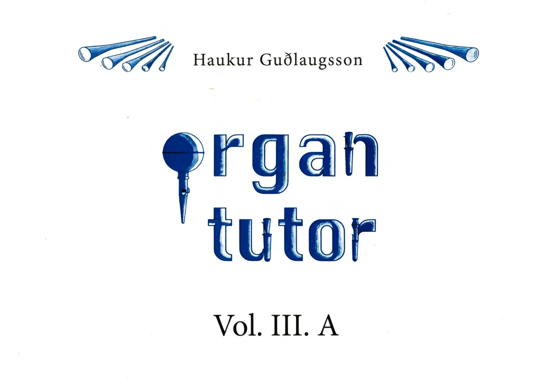 Organ tutor Vol.III A