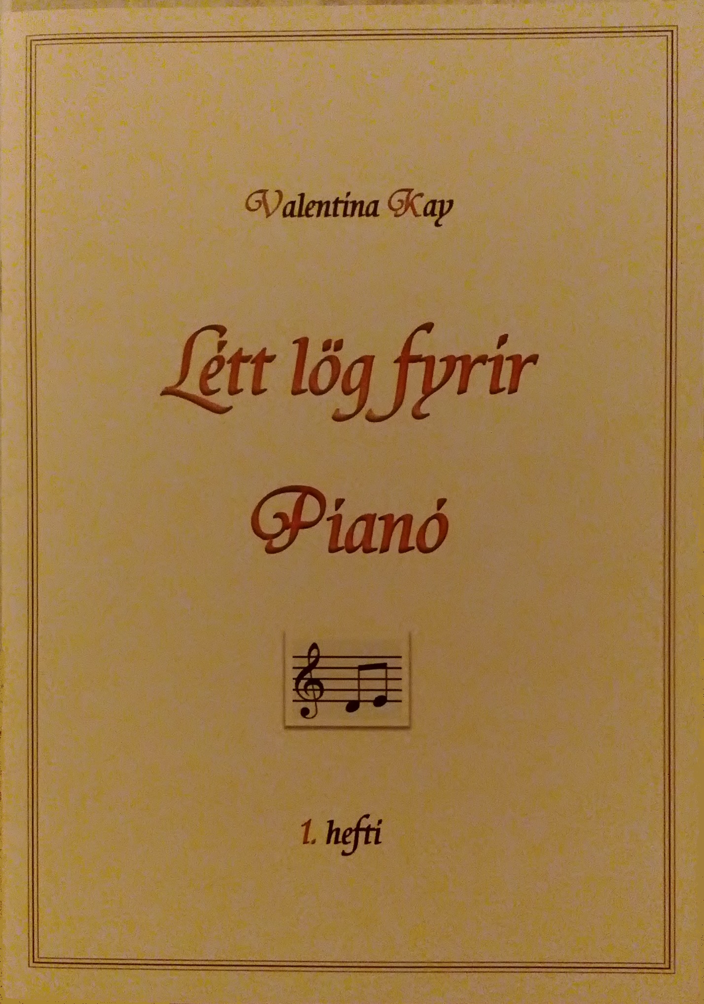 Létt lög fyrir píanó 1.hefti