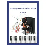 Það er gaman að spila á píanó 2.hefti