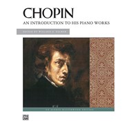 Chopin: An Introduction to his piano works