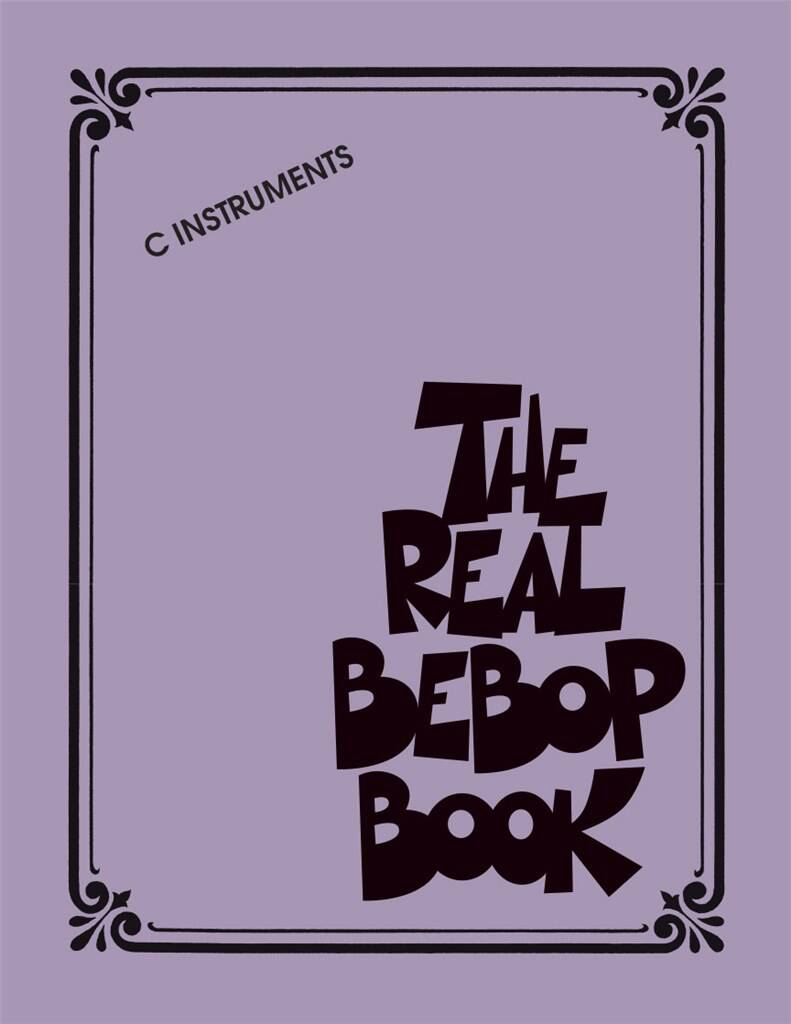 The Real BeBop Book  - C instruments