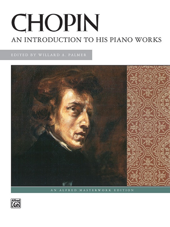 Chopin: An Introduction to his piano works