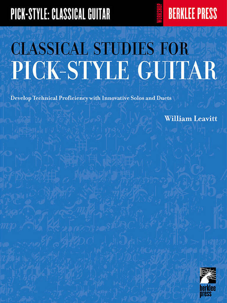 Leavitt: Classical Studies for Pick-Style Guitar - Vol. 1