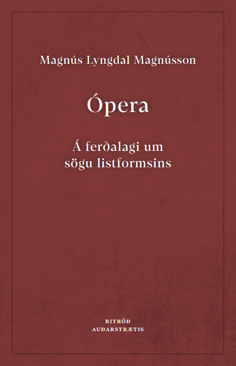Ópera: Á ferðalagi um sögu listformsins
