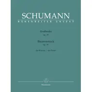 Schumann: Arabeske Op.18, Blumenstück Op.19