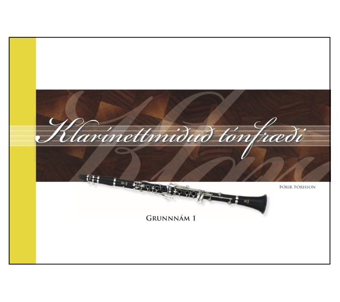 Klarínettmiðuð tónfræði, grunnnám 1