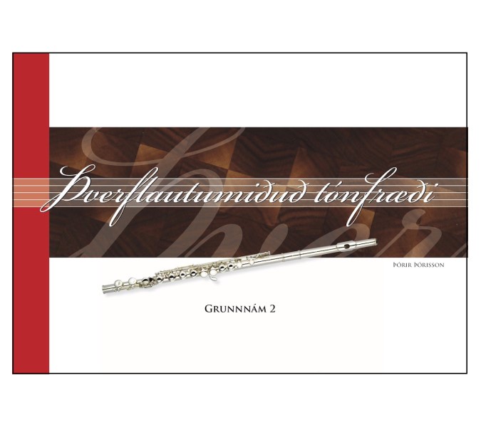 Þverflautumiðuð tónfræði, grunnnám 2