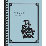 The Real Vocal Book -Volume 3 - Low Voice