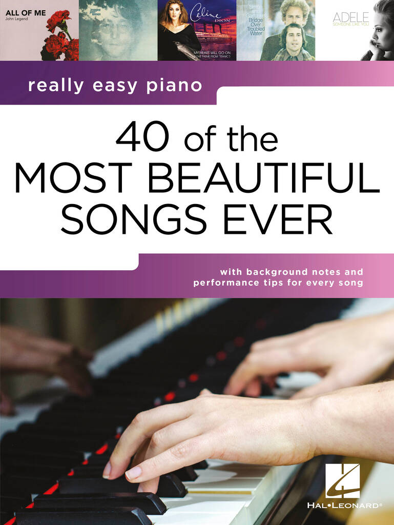 Really Easy Piano: 40 of the Most Beautiful Songs Ever
