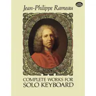 Rameau: Complete Works for Solo Keyboard