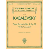 Kabalevsky: Piano Concerto No. 3, Op. 50 (“Youth Concerto”
