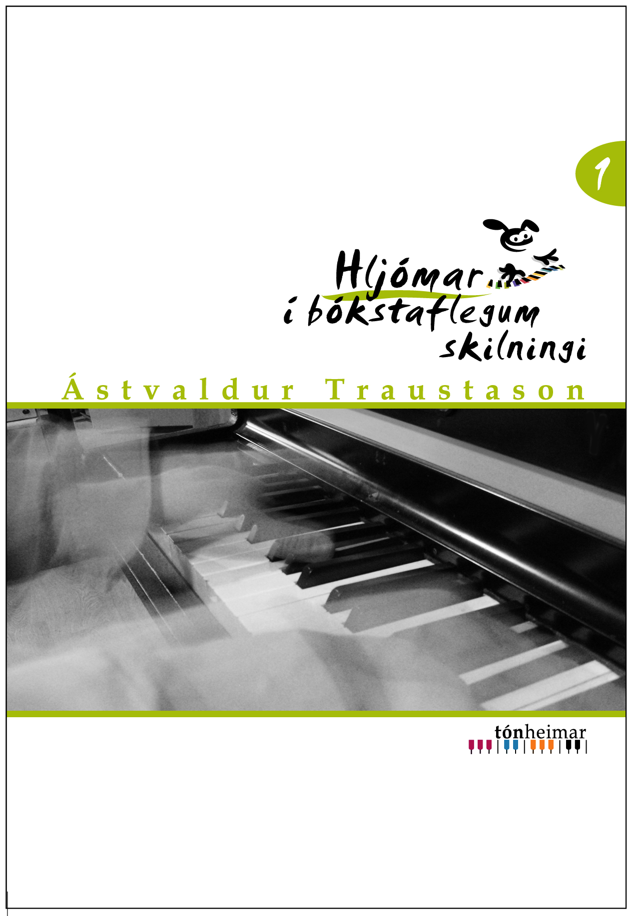 Hljómar í bókstaflegum skilningi 1