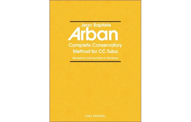 Arban: Complete Conservatory Method for CC Tuba