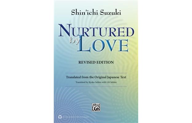 Nurtured by Love - Shin´ichi Suzuki