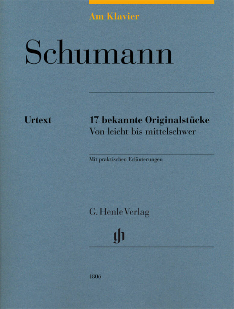 Schumann: At the Piano - 17 bekannte Originalstücke