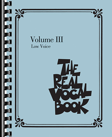 The Real Vocal Book  -Volume 3 - Low Voice