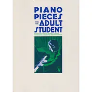 Piano Pieces for the Adult Student