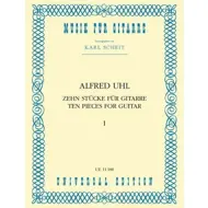 Alfred Uhl: Ten Pieces for guitar