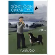 Sönglögin okkar - 100 íslensk sönglög - þverflauta 50% afsláttur