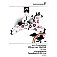 Khachaturian: Klänge der Kindheit - Sounds of Childhood