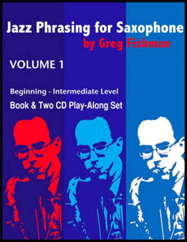 Jazz Phrasing for Saxophone Volume 1