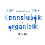 Kennslubók í organleik II.hefti