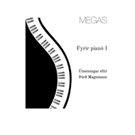 Megas fyrir píanó I