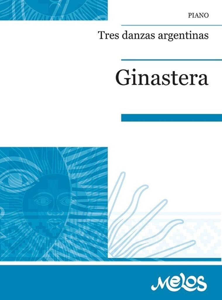 Ginastera: Tres danzas argentinas