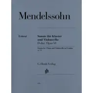 Mendelssohn: Sonata For Piano And Violoncello In D Op. 58