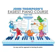 John Thompson's Easiest Piano Course 2