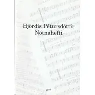 Hjördís Pétursdóttir - Nótnahefti