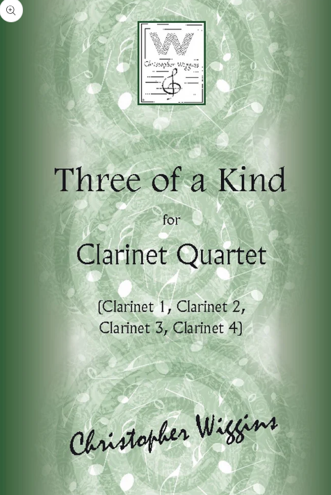Three of a Kind, for Clarinet Quartet