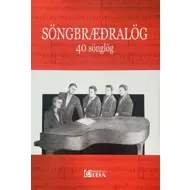 Söngbræðralög, 40 sönglög