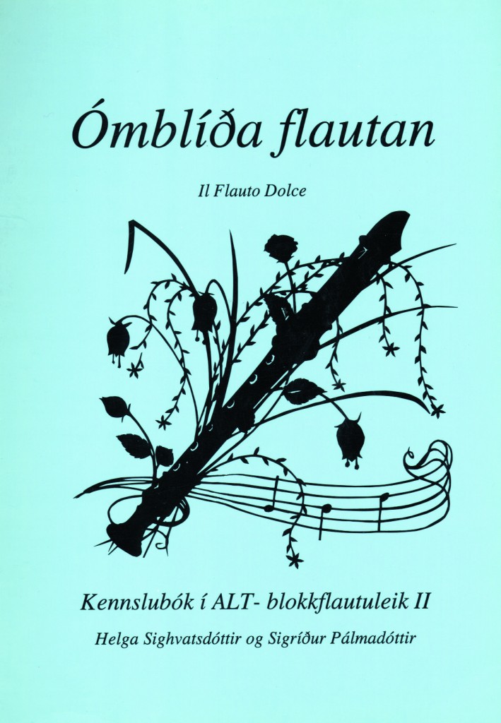 Ómblíða flautan 2 , kennslubók í alt-blokkflautuleik