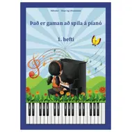 Það er gaman að spila á píanó 1.hefti