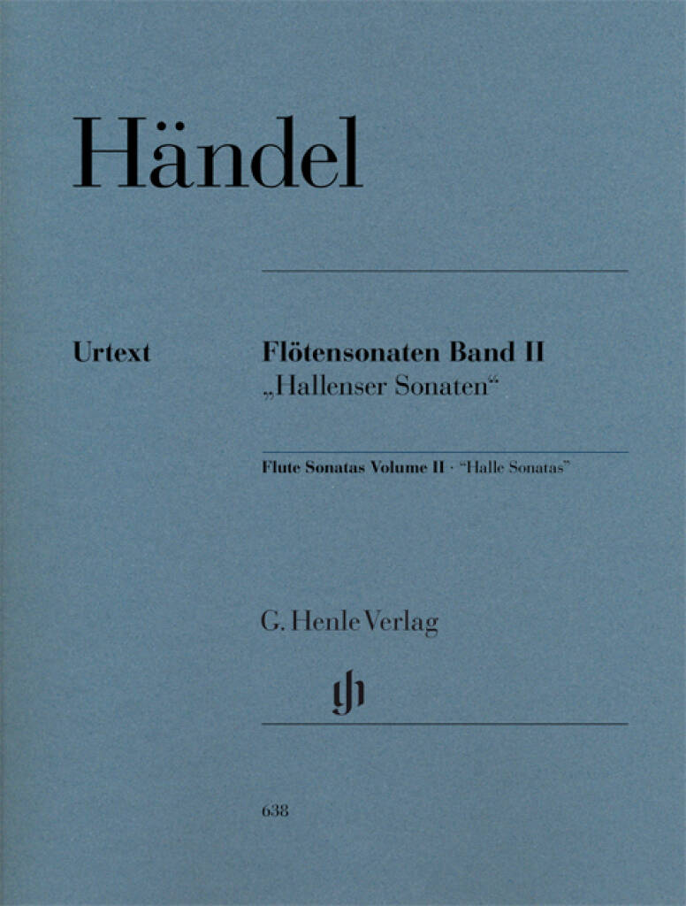 Händel: Flute Sonatas, Volume II [Hallenser-Sonatas]