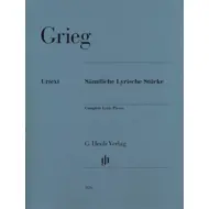 Grieg: Complete Lyric Pieces
