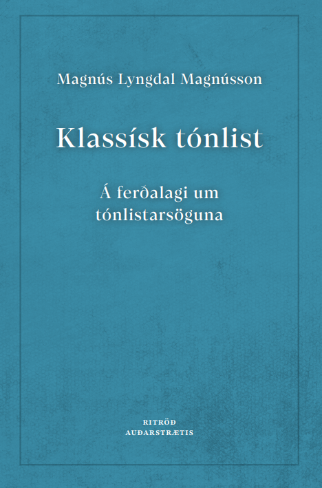 Klassísk tónlist - Á ferðalagi um tónlistarsöguna