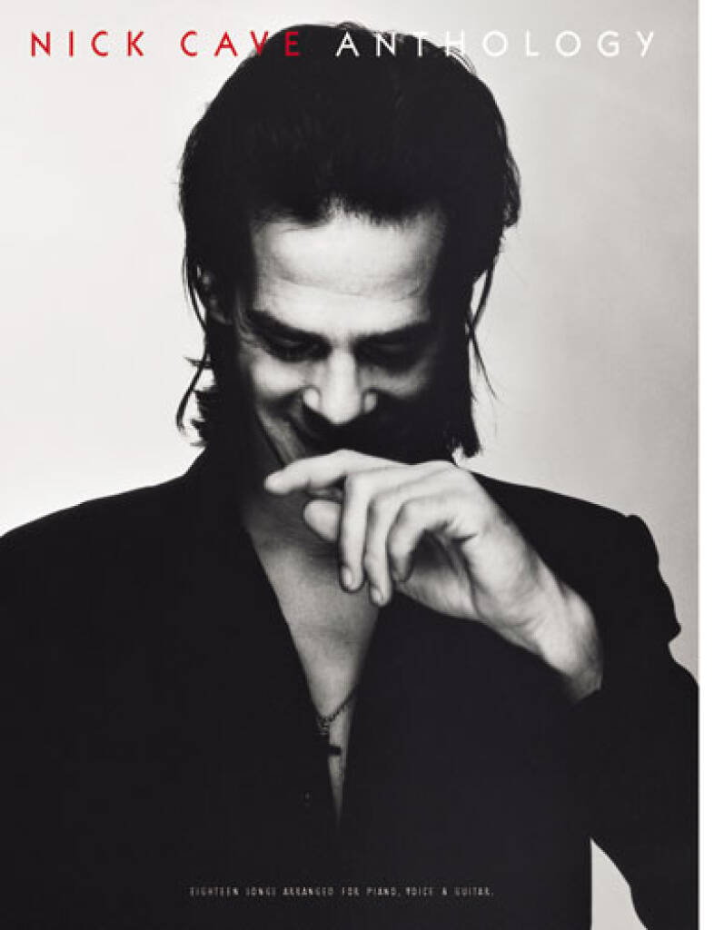 Nick Cave: Anthology: piano/vocal/guitar