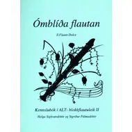 Ómblíða flautan 2 , kennslubók í alt-blokkflautuleik