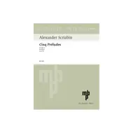 Scriabin: Cinq Préludes, Op.16