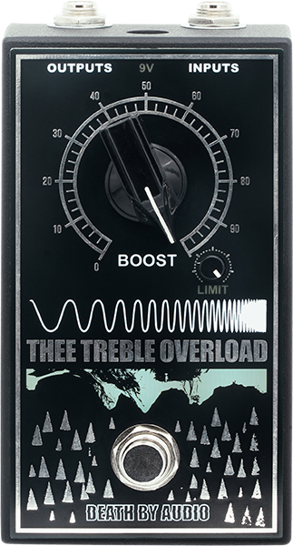 Death by Audio Thee Treble Overload